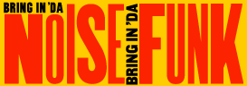 BRING IN 'DA NOISE BRING IN 'DA FUNK